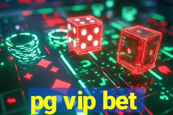 pg vip bet